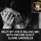 Help! My Job Is Killing Me! with Encore Guest Elaine Smookler