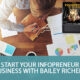 Start YOUR Infopreneur Business with Bailey Richert